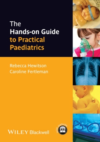 The Handson Guide To Practical Paediatrics 1st Edition Rebecca Hewitson