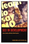 Sex In Development Science Sexuality And Morality In Global Perspective Vincanne Adams