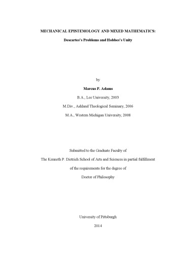 Mechanical Epistemology And Mixed Mathematics Descartess Problems And Hobbess Unity Marcus P Adams