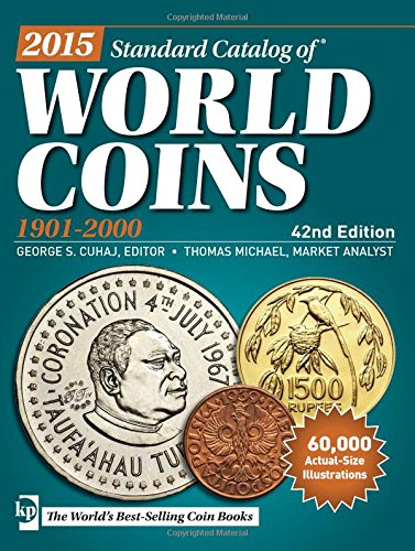 2015 Standard Catalog Of World Coins 19012000 42th Edition George S Cuhaj