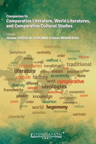 Companion To Comparative Literature World Literatures And Comparative Cultural Studies 1st Edition Steven Ttsy De Zepetnek