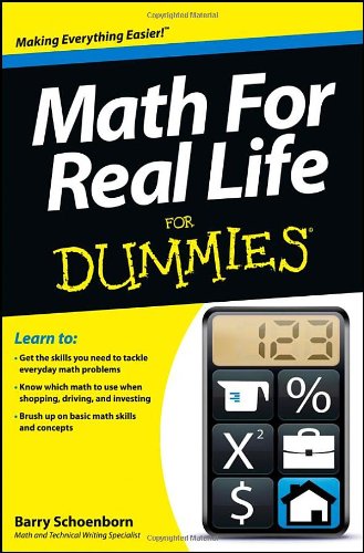 Math For Real Life For Dummies Barry Schoenborn