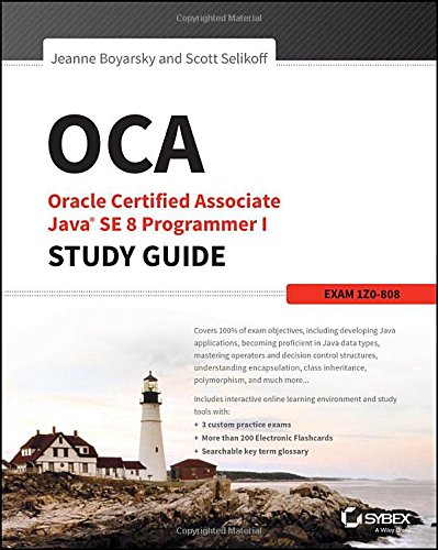 Oca Oracle Certified Associate Java Se 8 Programmer I Study Guide Exam 1z0808 1st Edition Jeanne Boyarsky