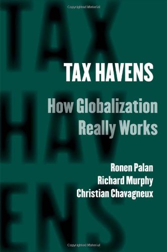 Tax Havens How Globalization Really Works 1st Edition Ronen Palan