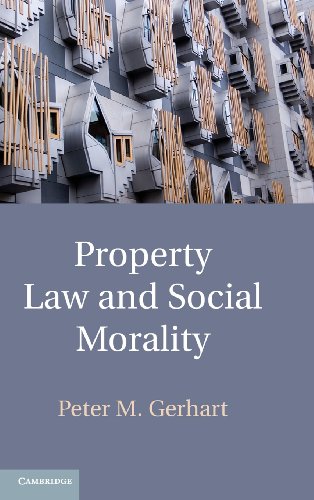 Property Law And Social Morality Peter M Gerhart