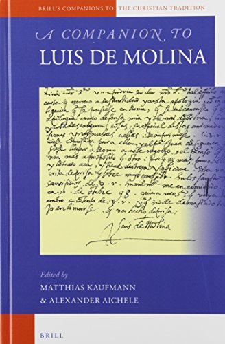 A Companion To Luis De Molina Matthias Kaufmann Alexander Aichele Eds