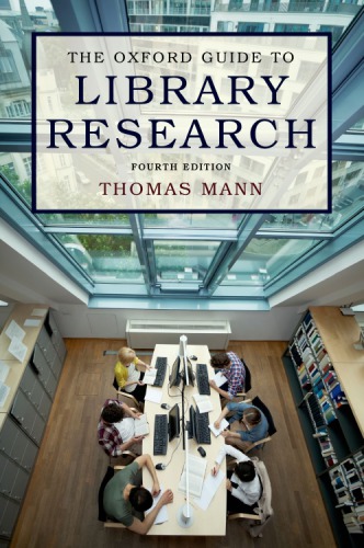 The Oxford Guide To Library Research 4th Edition Thomas Mann