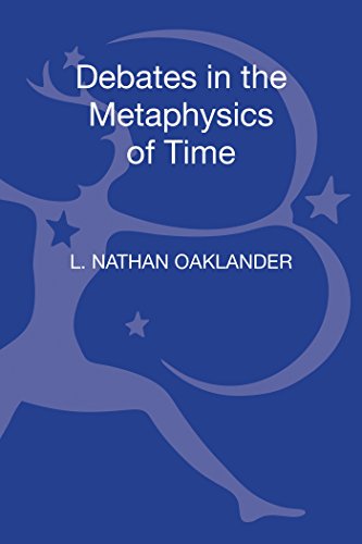 Debates In The Metaphysics Of Time L Nathan Oaklander