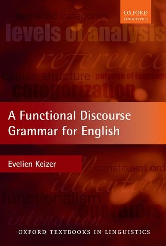 A Functional Discourse Grammar For English Evelien Keizer
