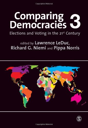 Comparing Democracies 3 Elections And Voting In The 21st Century Third Edition Lawrence Leduc