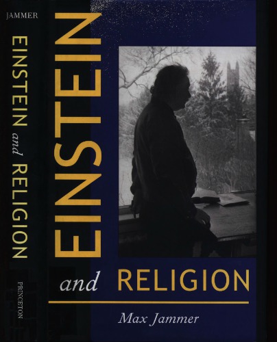 Einstein And Religion Physics And Theology Max Jammer