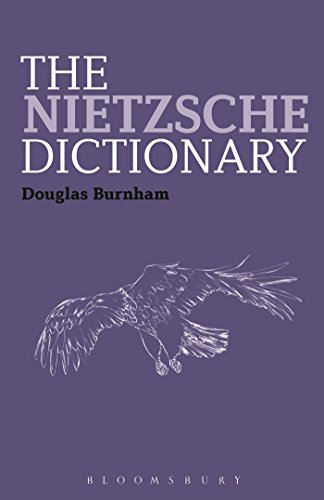 The Nietzsche Dictionary Douglas Burnham