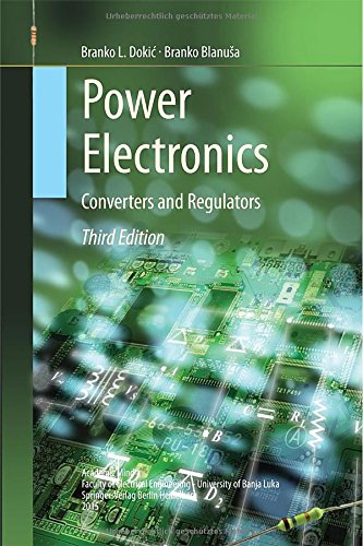 Power Electronics Converters And Regulators 1st Edition Branko L Doki