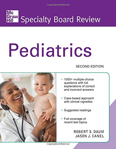 Mcgrawhill Specialty Board Review Pediatrics 2nd Edition Robert Daum