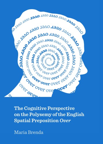 The Cognitive Perspective On The Polysemy Of The English Spatial Preposition Over Maria Brenda