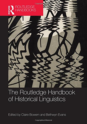 The Routledge Handbook Of Historical Linguistics 1st Edition Claire Bowern