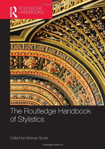 The Routledge Handbook Of Stylistics 1st Edition Michael Burke