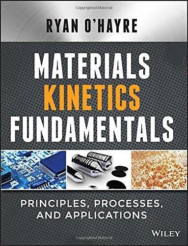 Materials Kinetics Fundamentals 1st Edition Ryan Ohayre