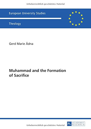 Muhammad And The Formation Of Sacrifice Gerd Marie Dna