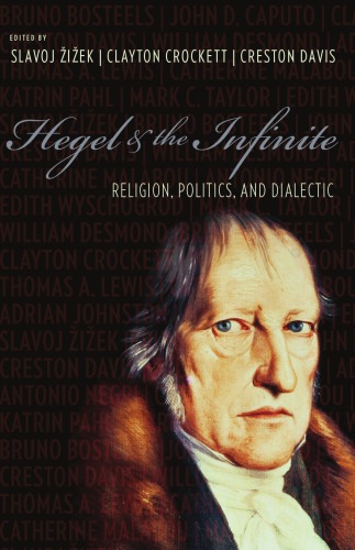 Hegel And The Infinite Religion Politics And Dialectic Slavoj Iek