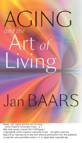 Aging And The Art Of Living Jan Baars