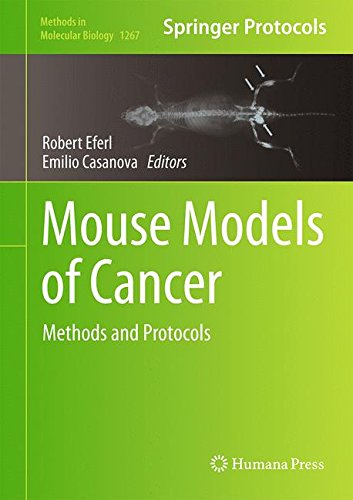 Mouse Models Of Cancer Methods And Protocols 1st Edition Robert Eferl