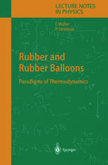 Rubber And Rubber Balloons Paradigms Of Thermodynamics 1st Edition Ingo Mller