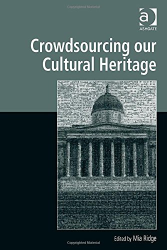 Crowdsourcing Our Cultural Heritage Mia Ridge