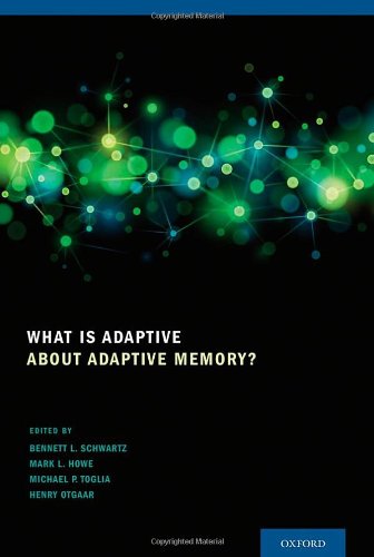 What Is Adaptive About Adaptive Memory 1st Edition Bennett L Schwartz