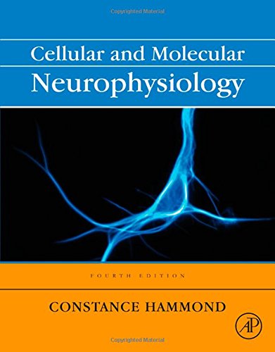 Cellular And Molecular Neurophysiology 4th Edition Constance Hammond
