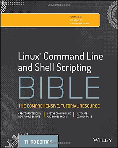 Linux Command Line And Shell Scripting Bible 3rd Edition Richard Blum