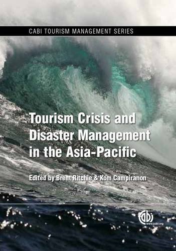 Tourism Crisis And Disaster Management In The Asiapacific Brent W Ritchie