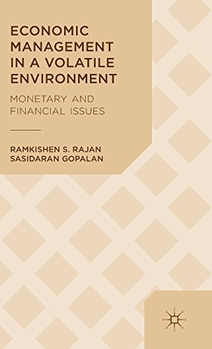 Economic Management In A Volatile Environment Monetary And Financial Issues Ramkishen S Rajan