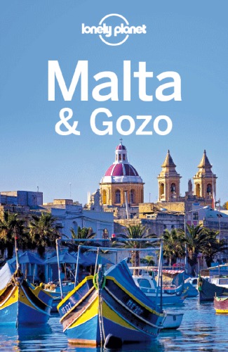 Lonely Planet Malta Gozo Travel Guide 5th Edition Lonely Planet