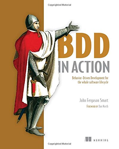 Bdd In Action Behaviordriven Development For The Whole Software Lifecycle 1st Edition John Ferguson Smart