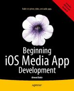 Beginning Ios Media App Development 1st Edition Ahmed Bakir Auth