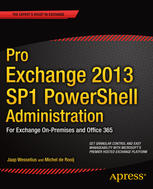 Pro Exchange 2013 Sp1 Powershell Administration For Exchange Onpremises And Office 365 1st Edition Jaap Wesselius