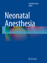 Neonatal Anesthesia 1st Edition Jerrold Lerman Eds