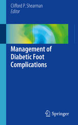 Management Of Diabetic Foot Complications 1st Edition Clifford P Shearman Eds
