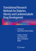 Translational Research Methods For Diabetes Obesity And Cardiometabolic Drug Development A Focus On Early Phase Clinical Studies 1st Edition Andrew J Krentz