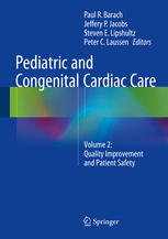 Pediatric And Congenital Cardiac Care Volume 2 Quality Improvement And Patient Safety 1st Edition Paul R Barach