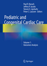 Pediatric And Congenital Cardiac Care Volume 1 Outcomes Analysis 1st Edition Paul R Barach