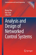 Analysis And Design Of Networked Control Systems 1st Edition Keyou You