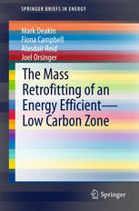 The Mass Retrofitting Of An Energy Efficientlow Carbon Zone 1st Edition Mark Deakin