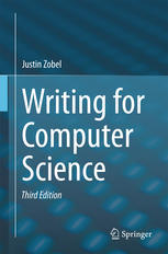 Writing For Computer Science Third Edition 3rd Edition Justin Zobel