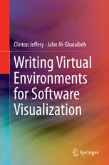 Writing Virtual Environments For Software Visualization 1st Edition Clinton Jeffery