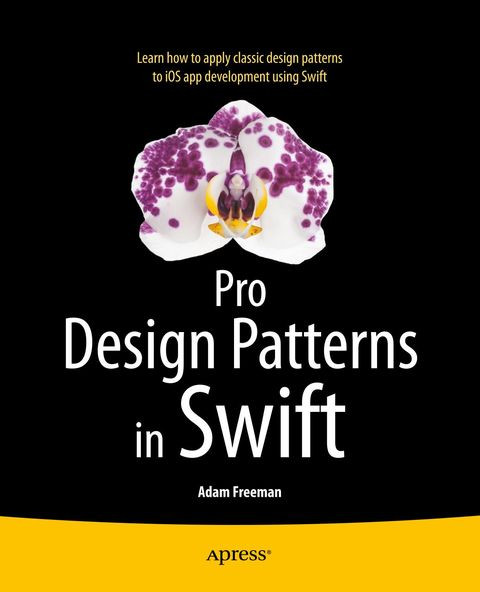 Pro Design Patterns In Swift 1st Edition Adam Freeman