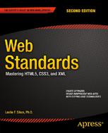 Web Standards Mastering Html5 Css3 And Xml 2nd Edition Leslie F Sikos Phd Auth