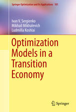 Optimization Models In A Transition Economy 1st Edition Ivan V Sergienko