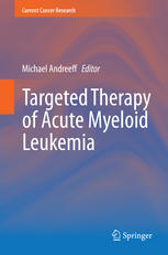 Targeted Therapy Of Acute Myeloid Leukemia 1st Edition Michael Andreeff Eds